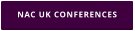 NAC UK CONFERENCES