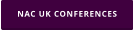 NAC UK CONFERENCES